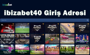 İbizabet 40 Giriş Adresi